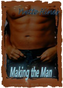 Making the Man